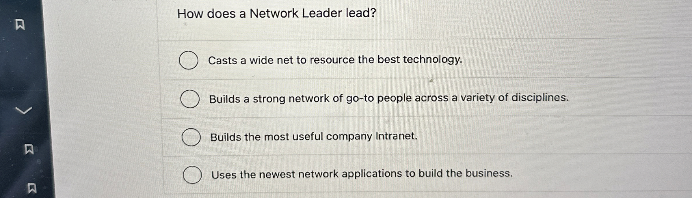  How does a Network Leader lead? Casts a wide net to