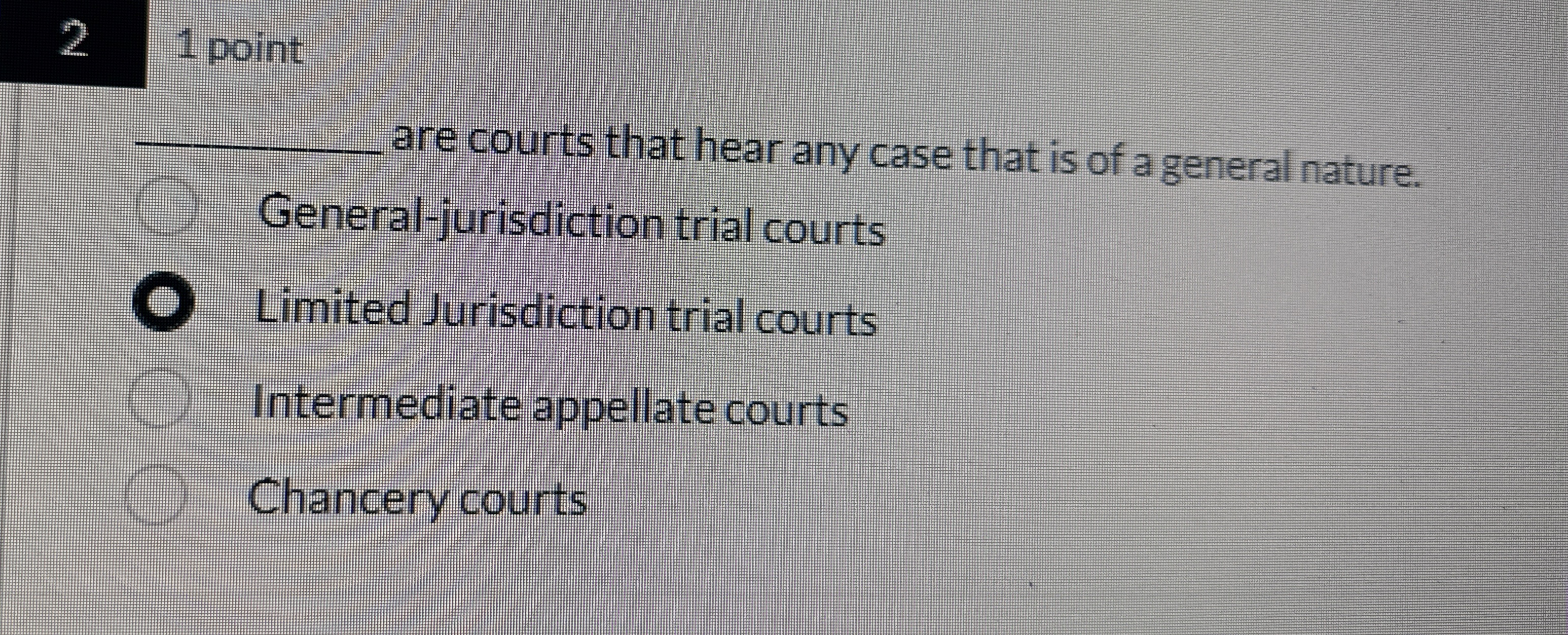  2 1 point are courts that hear any case that is