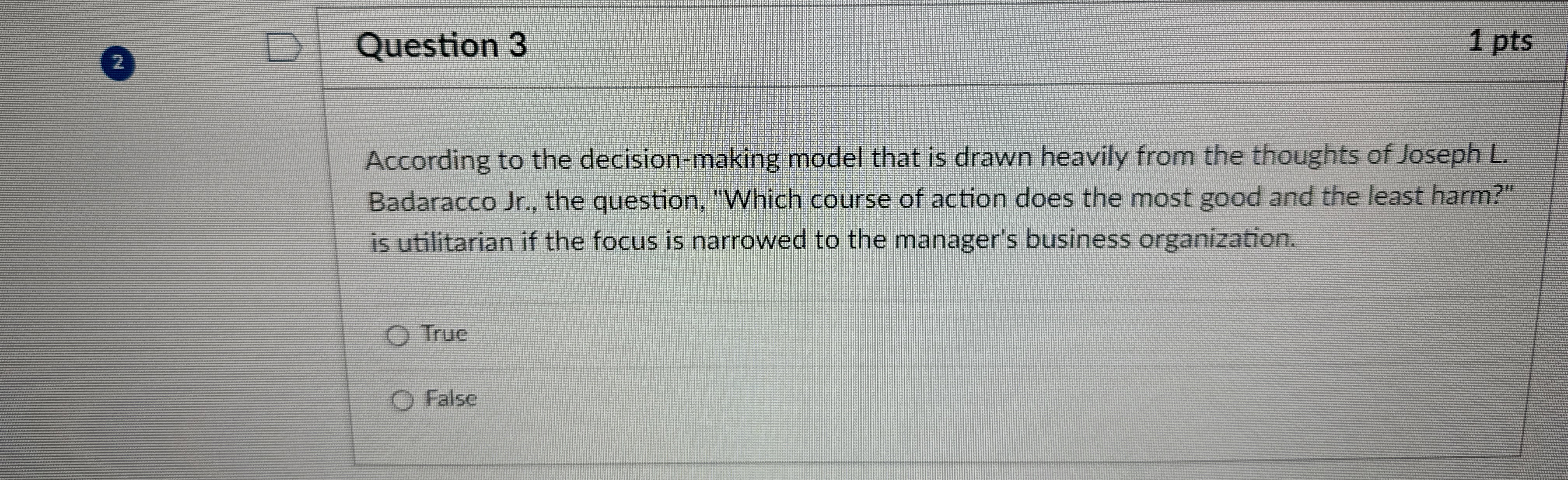  2 Question 3 1 pts According to the decision-making model that