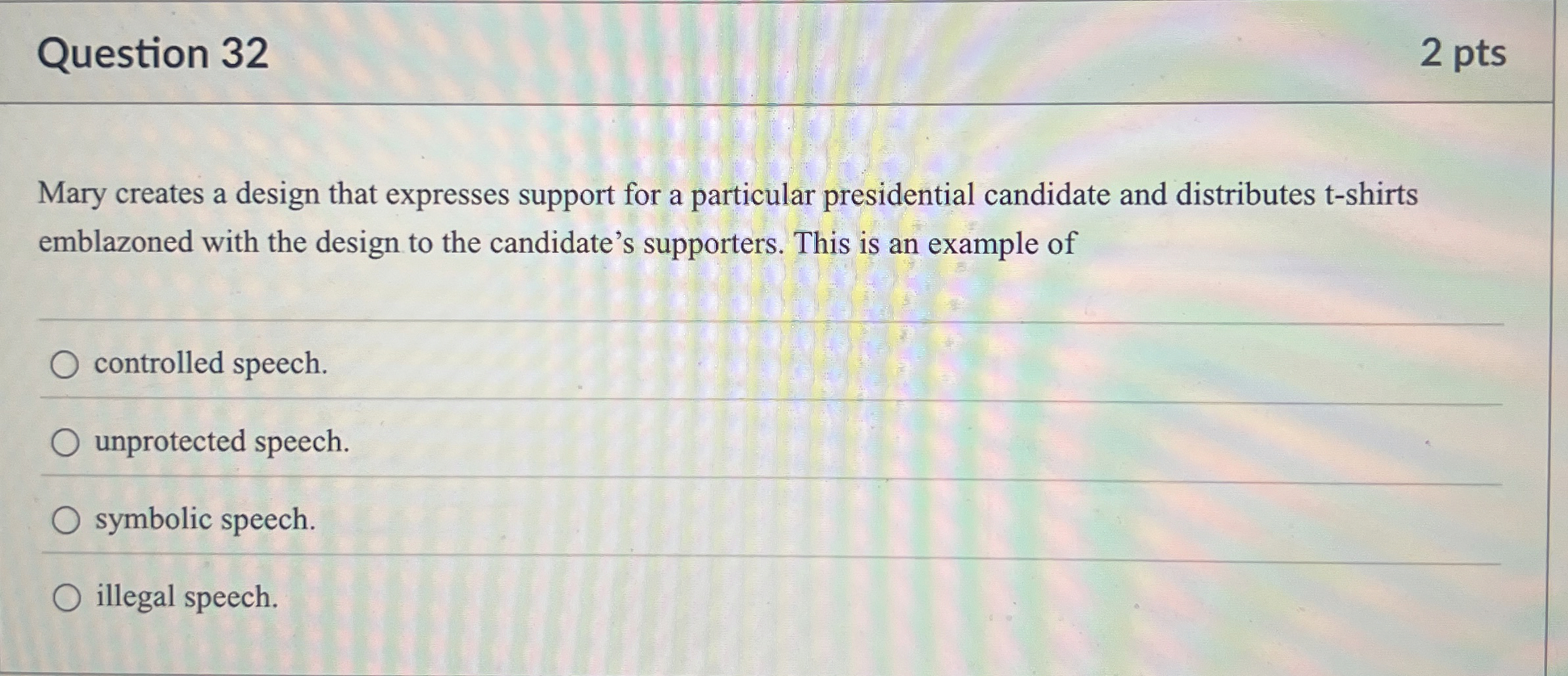  Question 32 Mary creates a design that expresses support for a