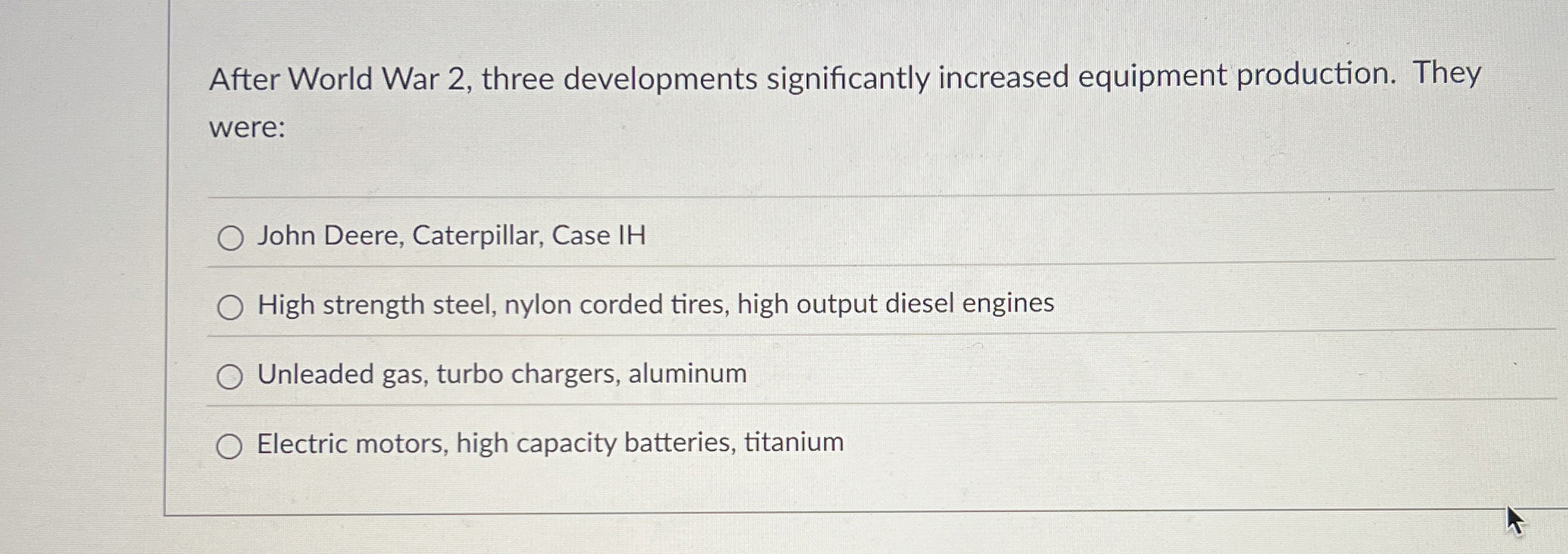  After World War 2, three developments significantly increased equipment production. They