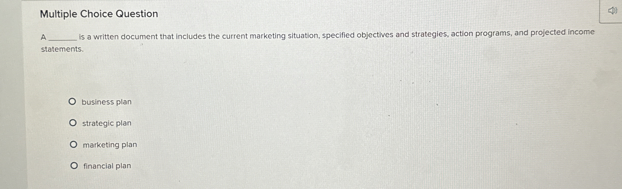  Multiple Choice Question A is a written document that includes the