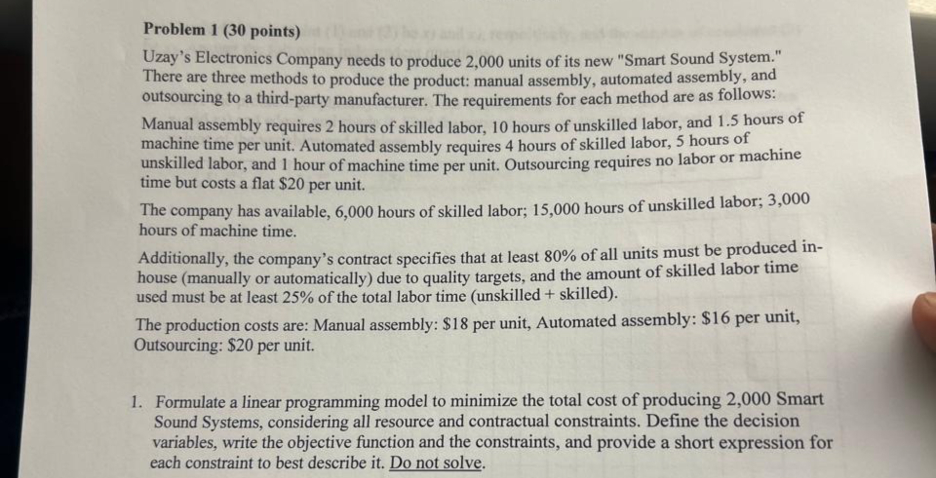  Problem 1(30 points) Uzay's Electronics Company needs to produce 2,000 units