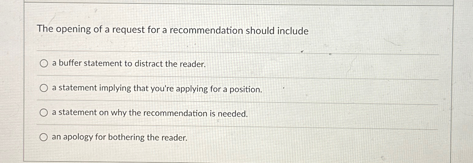  The opening of a request for a recommendation should include a