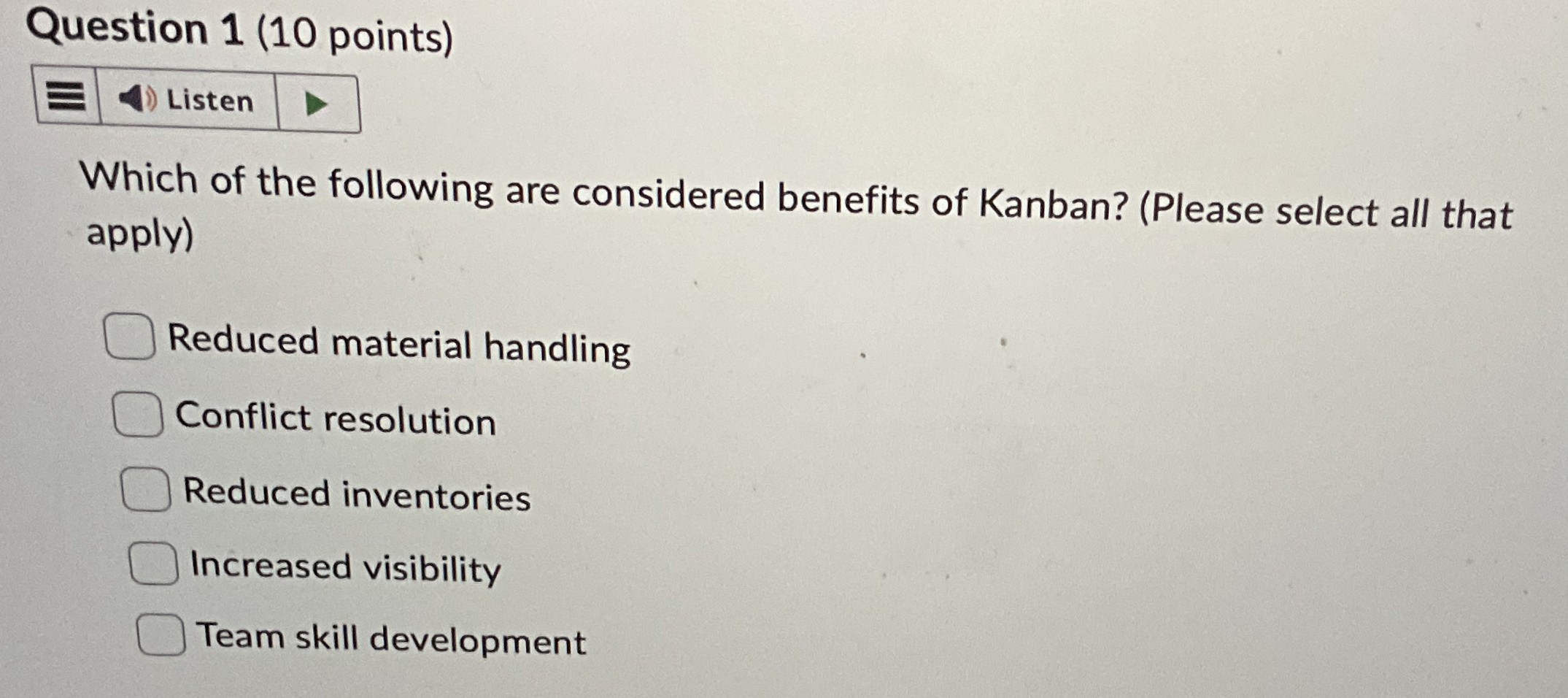  Question 1(10 points) Which of the following are considered benefits of