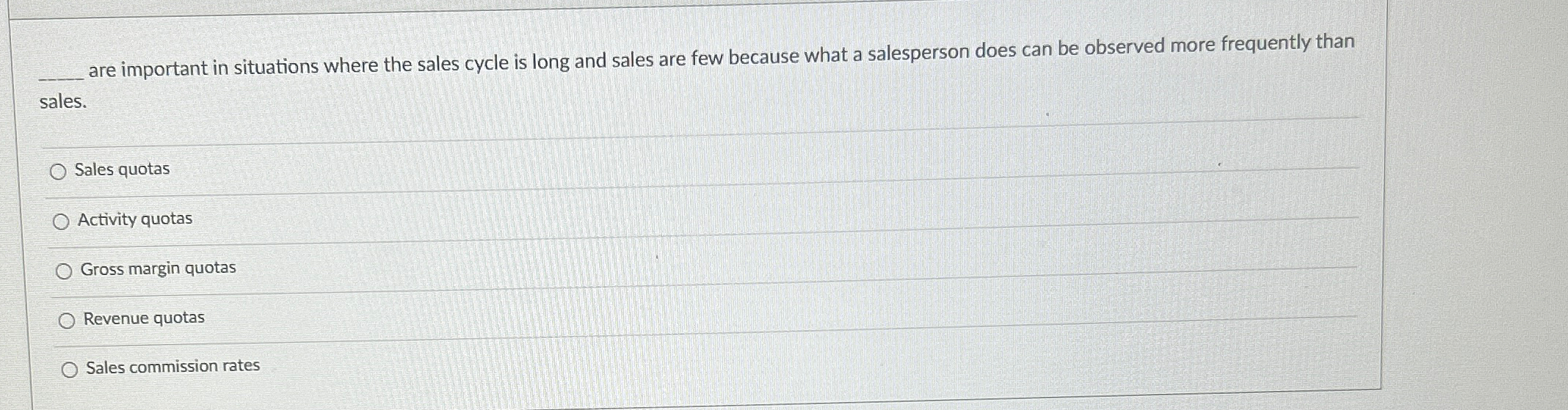  are important in situations where the sales cycle is long and