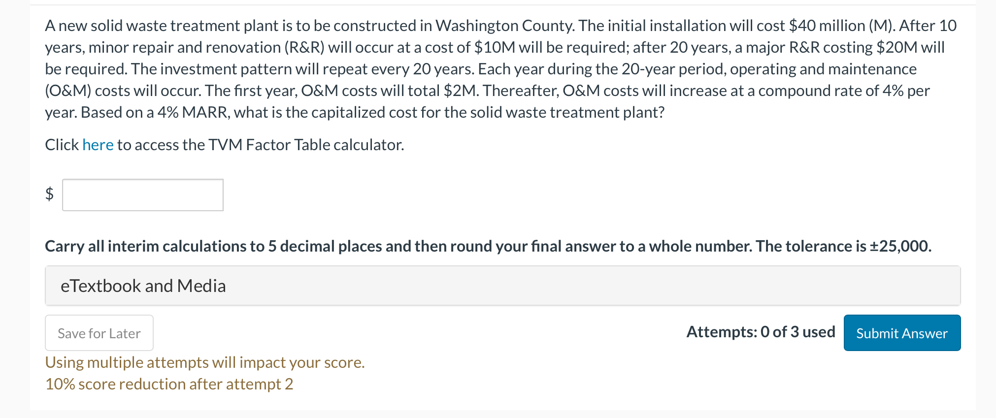 A new solid waste treatment plant is to be constructed in