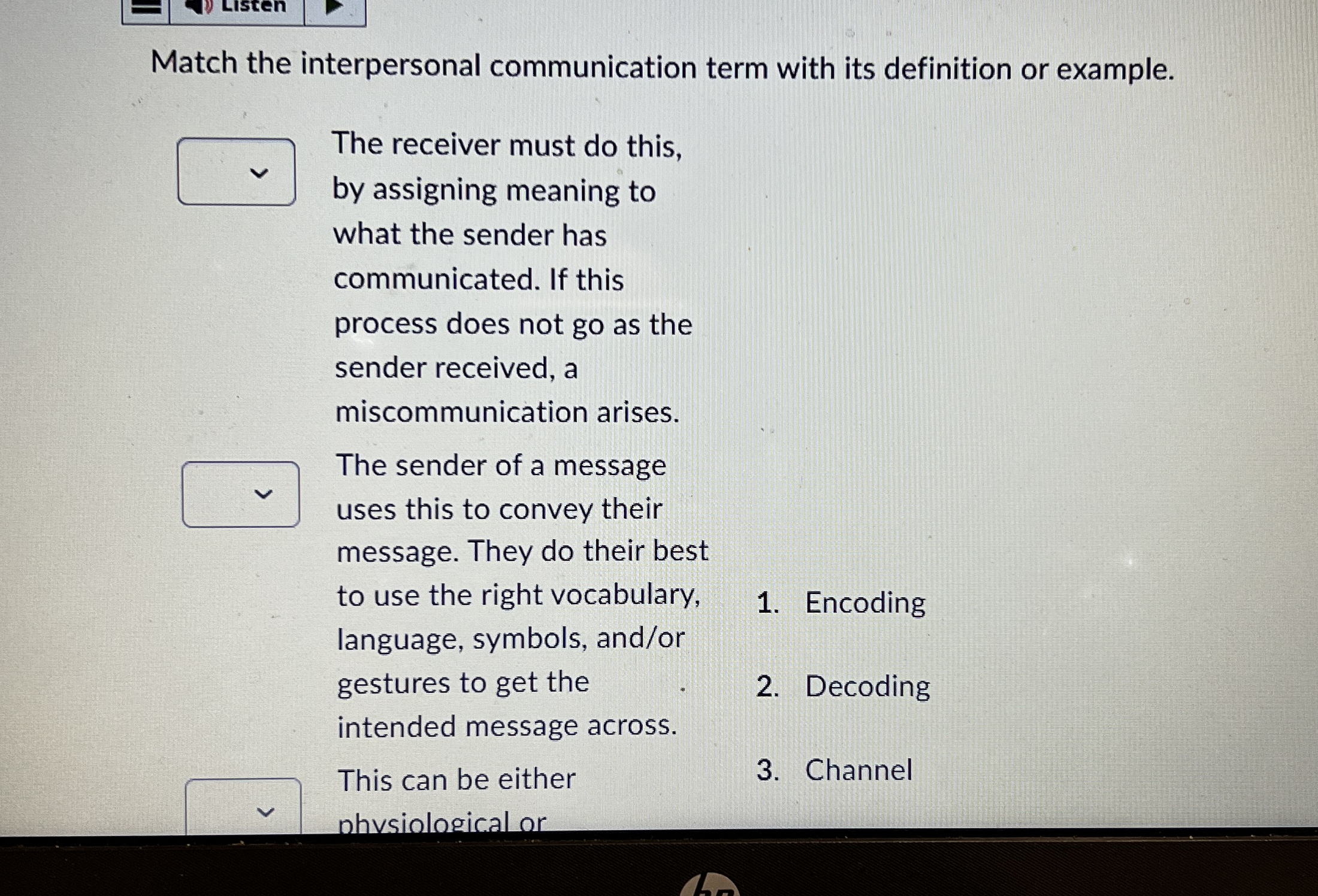  Match the interpersonal communication term with its definition or example. The