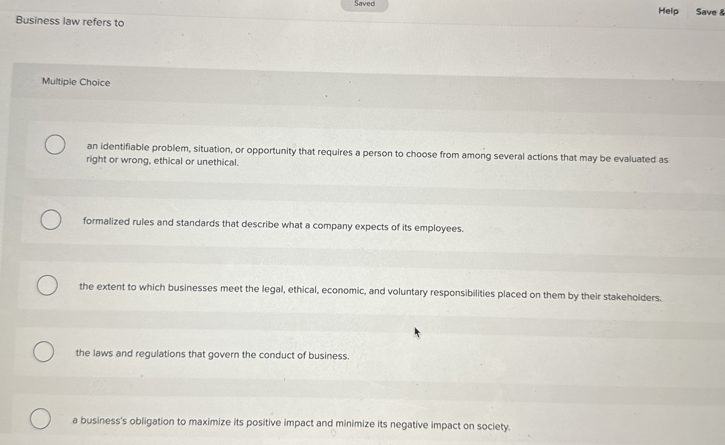  Multiple Choice an identifiable problem, situation, or opportunity that requires a