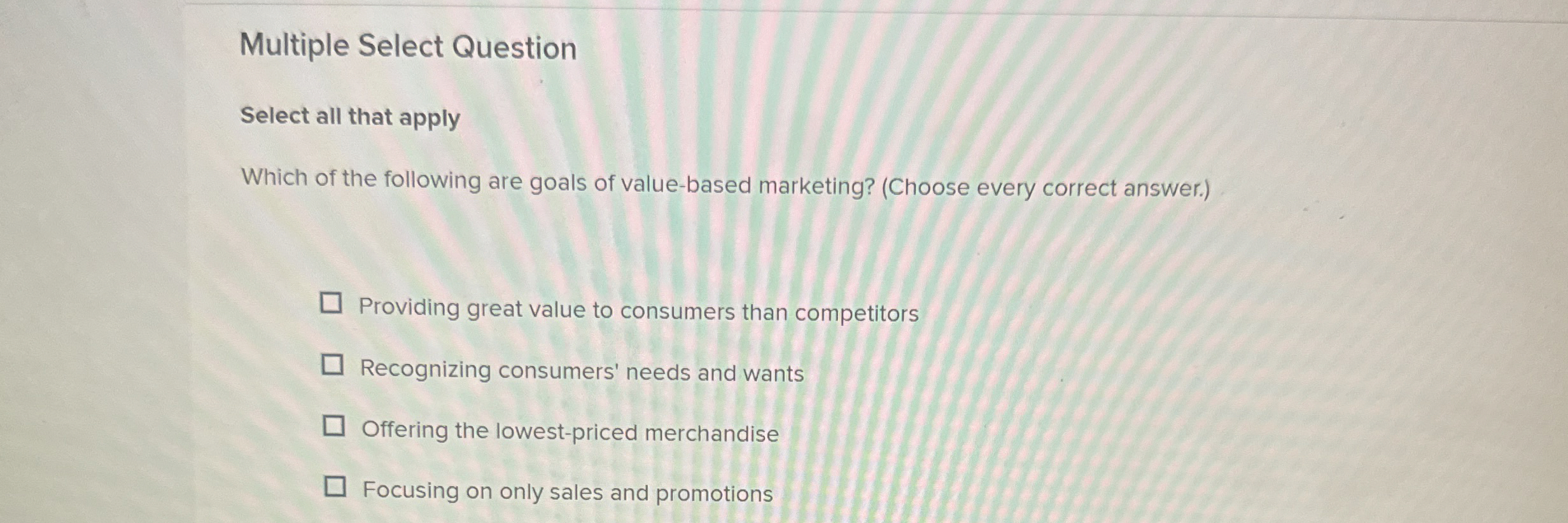 Multiple Select Question Select all that apply Which of the following