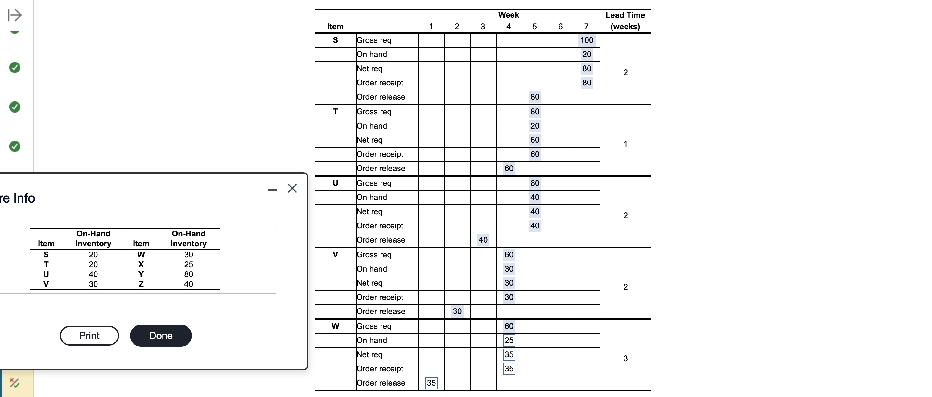  The demand for subassembly S is 100100 units in week 7.