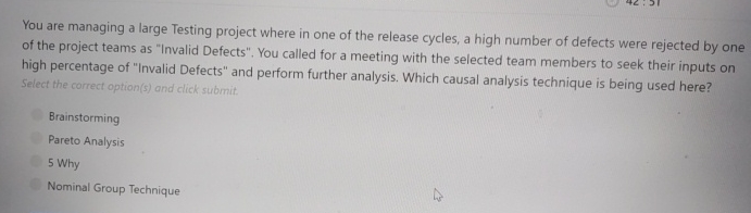  You are managing a large Testing project where in one of