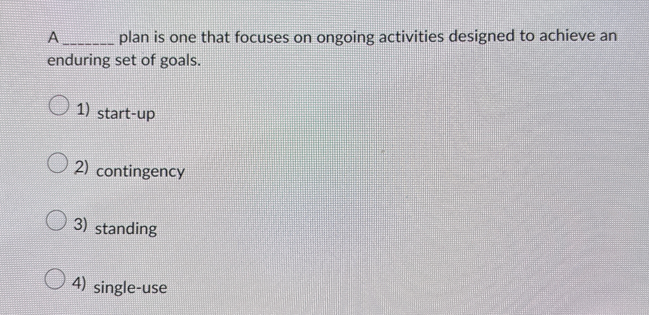  A plan is one that focuses on ongoing activities designed to