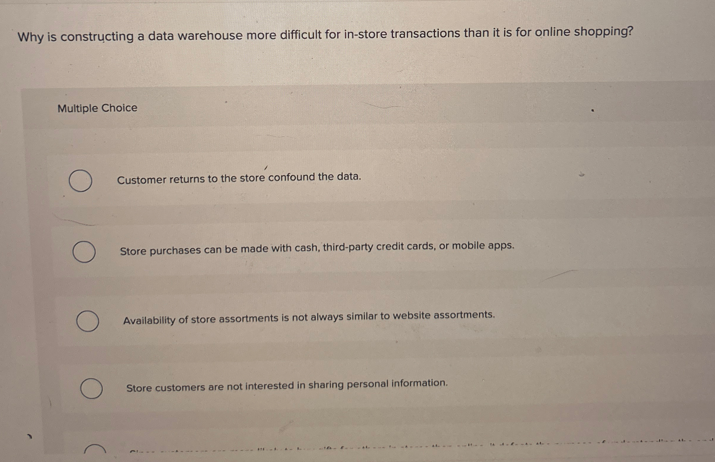  Why is constructing a data warehouse more difficult for in-store transactions