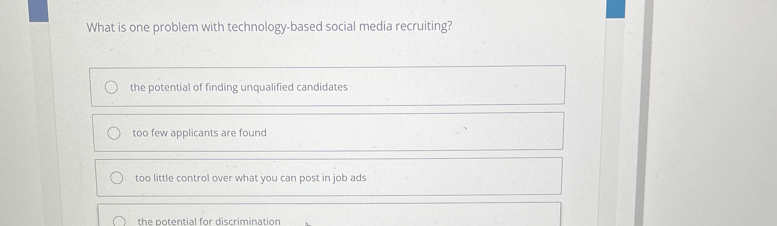  What is one problem with technology-based social media recruiting? the potential