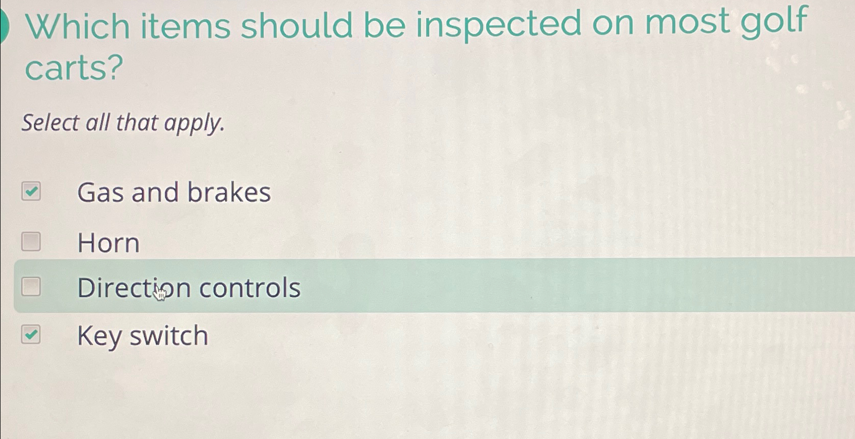  Which items should be inspected on most golf carts? Select all