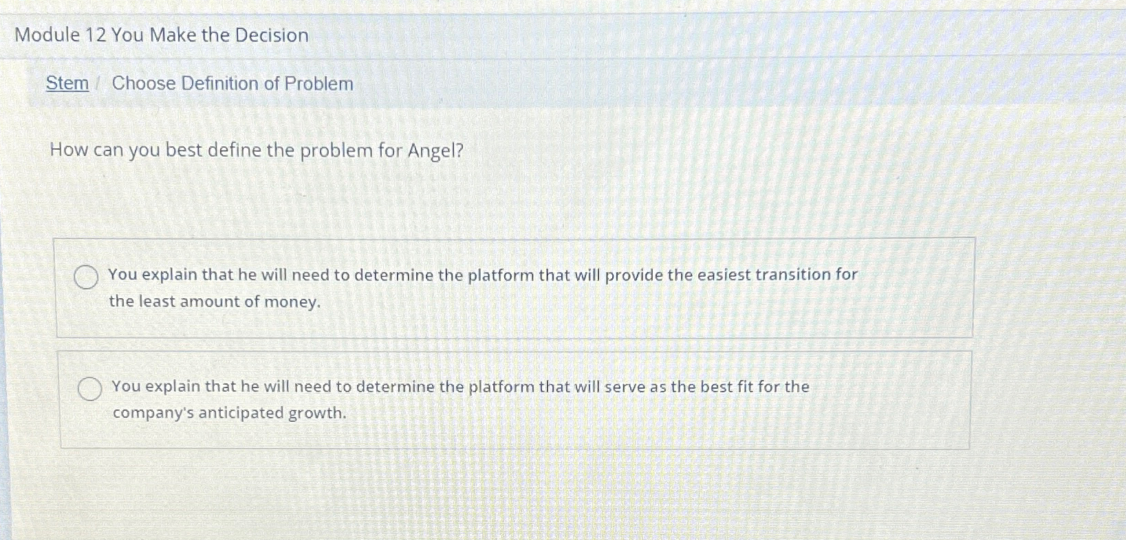  Module 12 You Make the Decision Stem / Choose Definition of