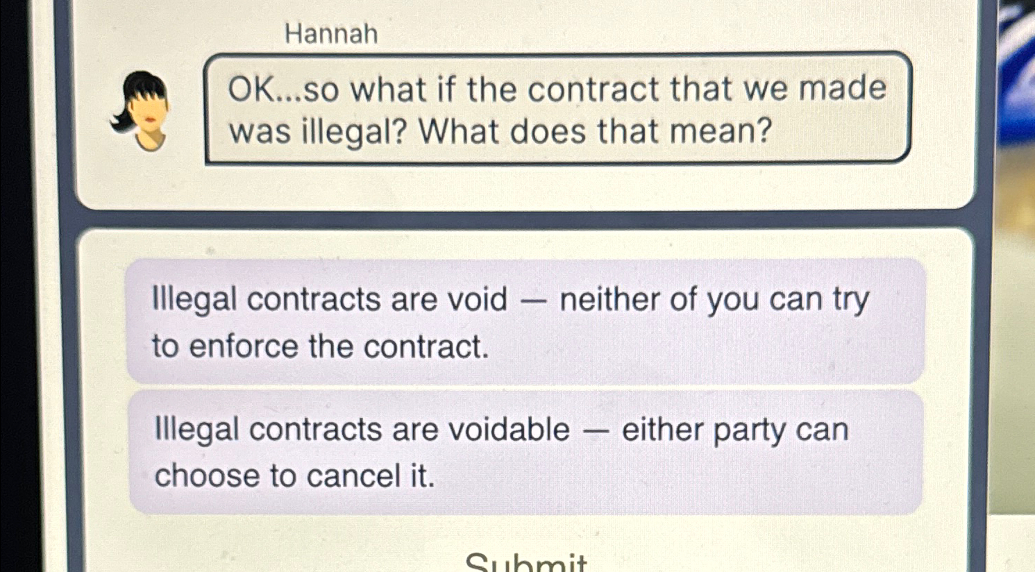  Hannah OK...so what if the contract that we made was illegal?
