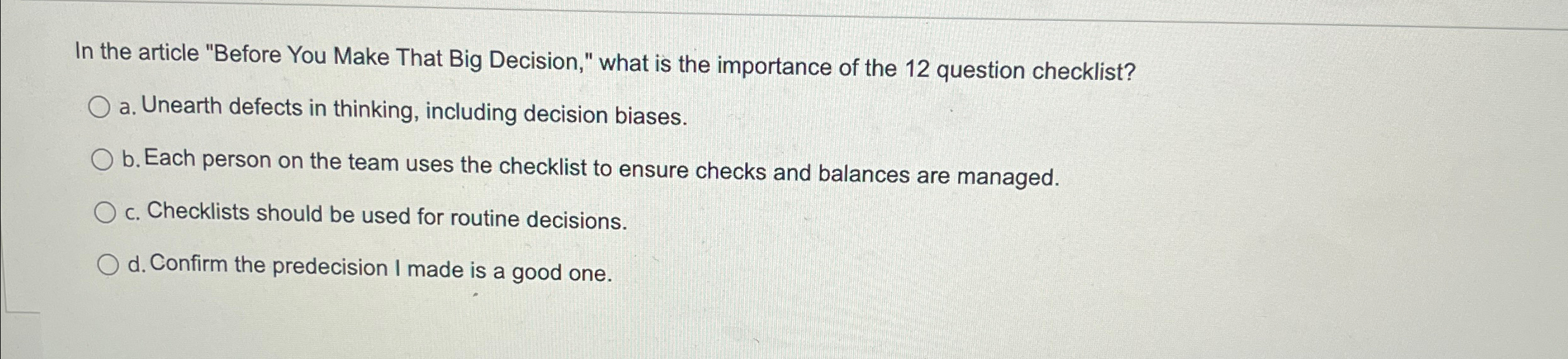  In the article "Before You Make That Big Decision," what is