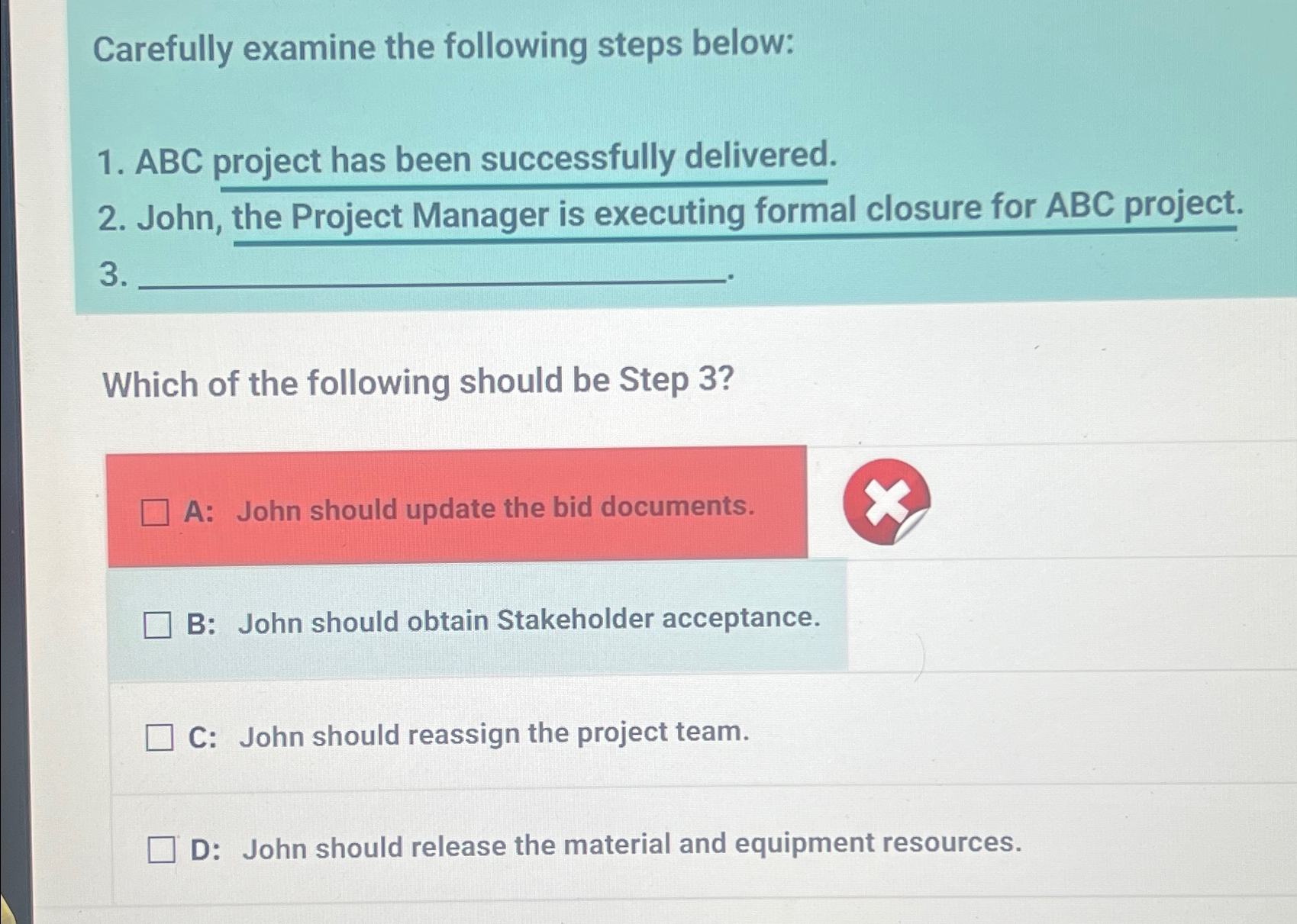  Carefully examine the following steps below: ABC project has been successfully