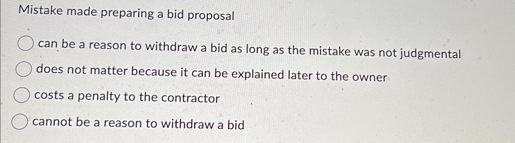  Mistake made preparing a bid proposal can be a reason to
