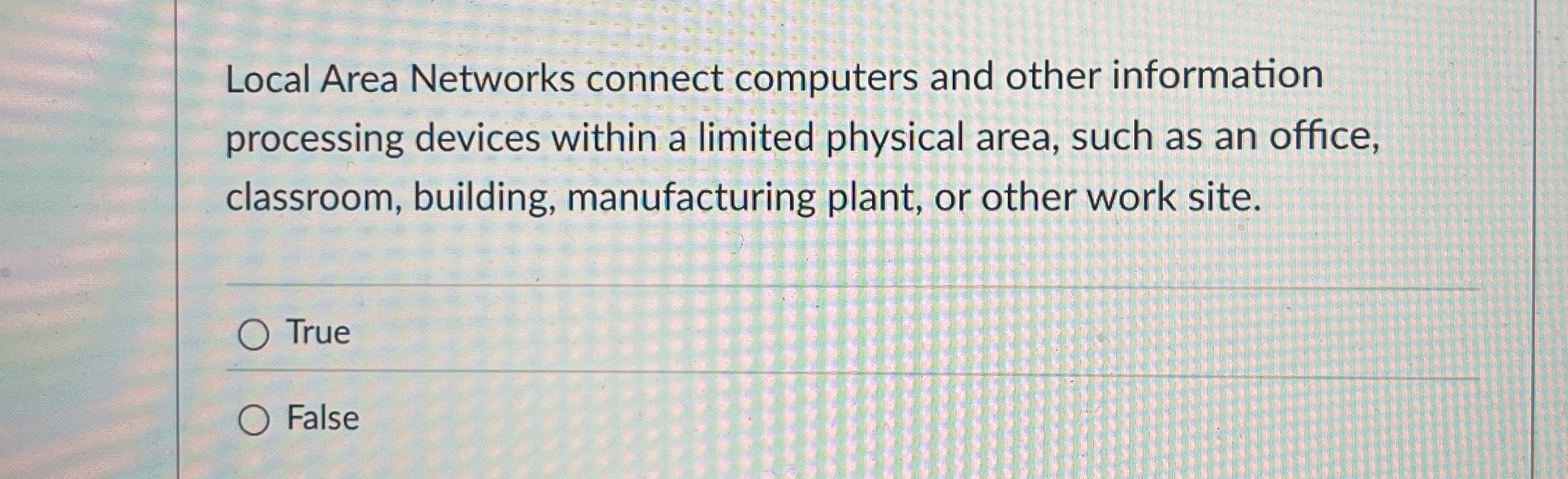  Local Area Networks connect computers and other information processing devices within