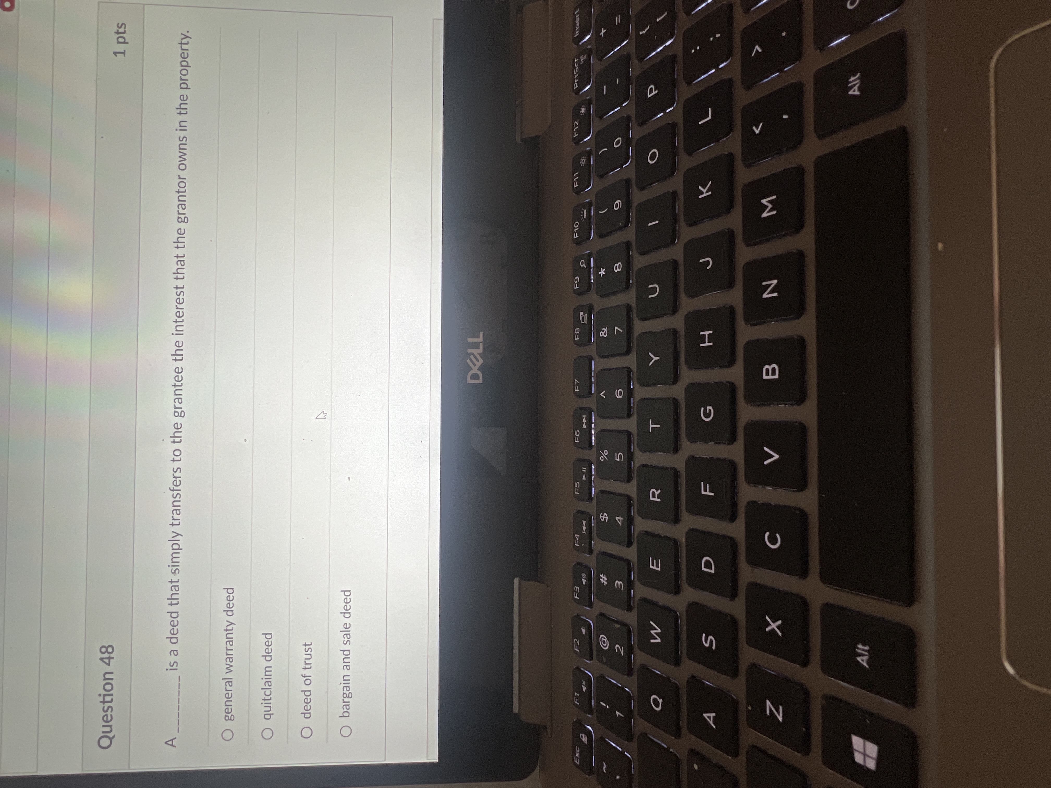  Question 48 A is a deed that simply transfers to the