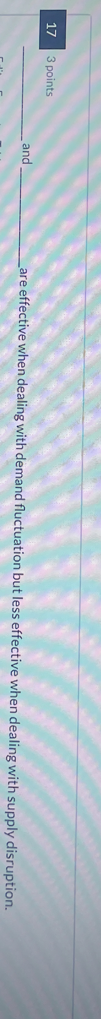  are effective when dealing with demand fluctuation but less effective when
