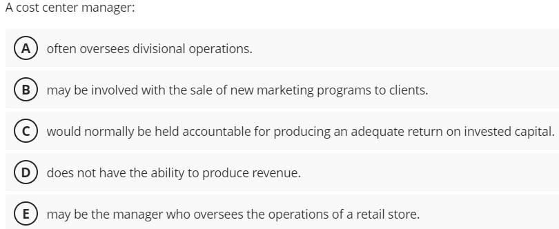  A cost center manager: often oversees divisional operations. may be involved