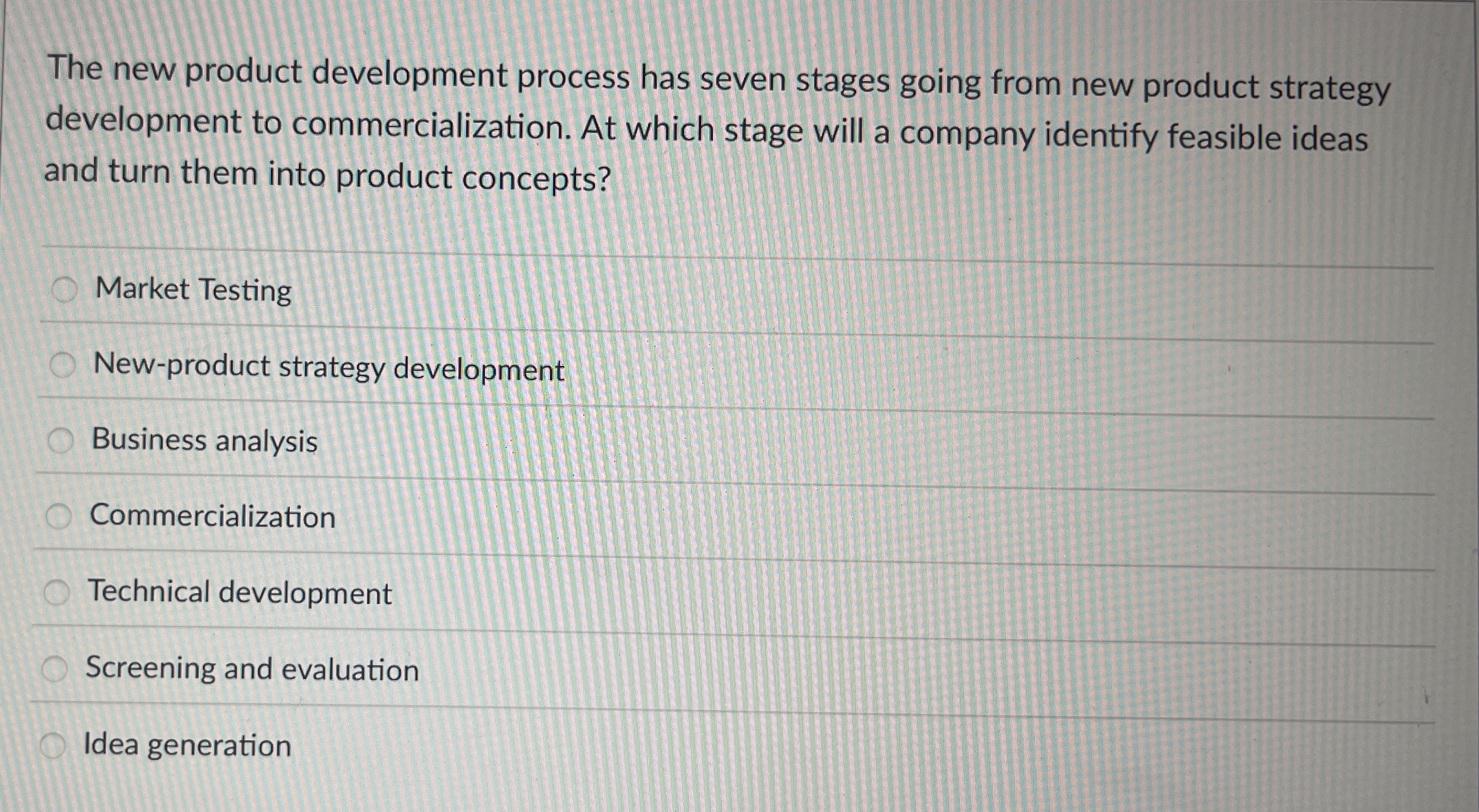  The new product development process has seven stages going from new