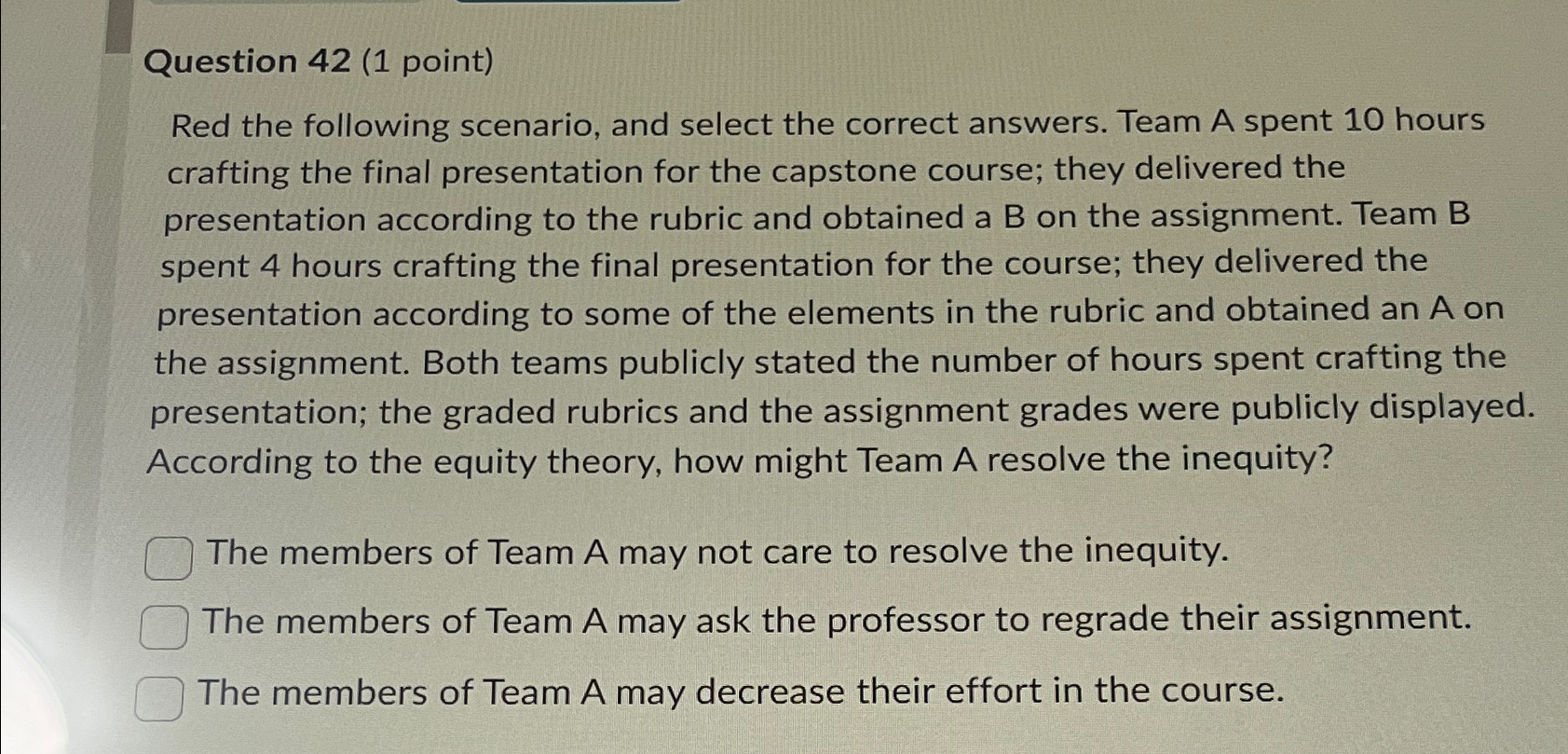  Question 42(1 point) Red the following scenario, and select the correct