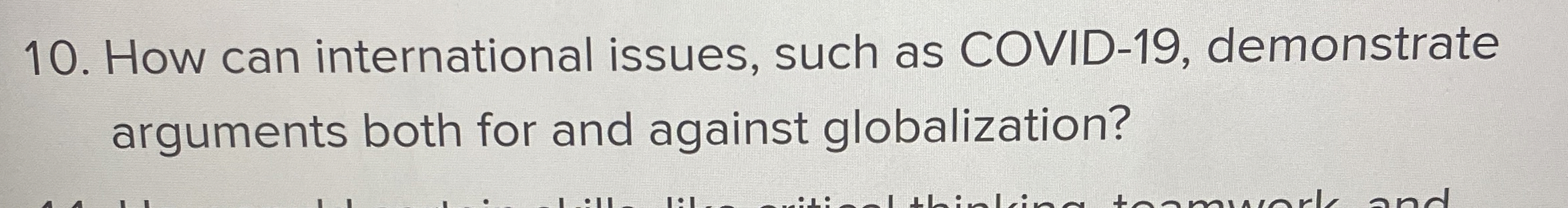  How can international issues, such as COVID-19, demonstrate arguments both for