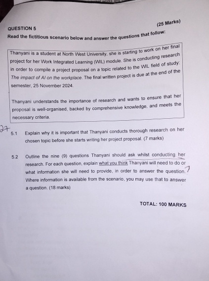  QUESTION 5 (25 Marks) Read the fictitious scenario below and answer