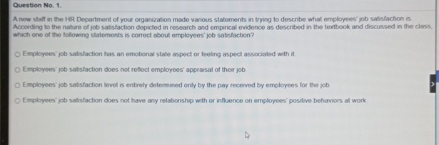  Question No.1. A new staft in the HR Department of your