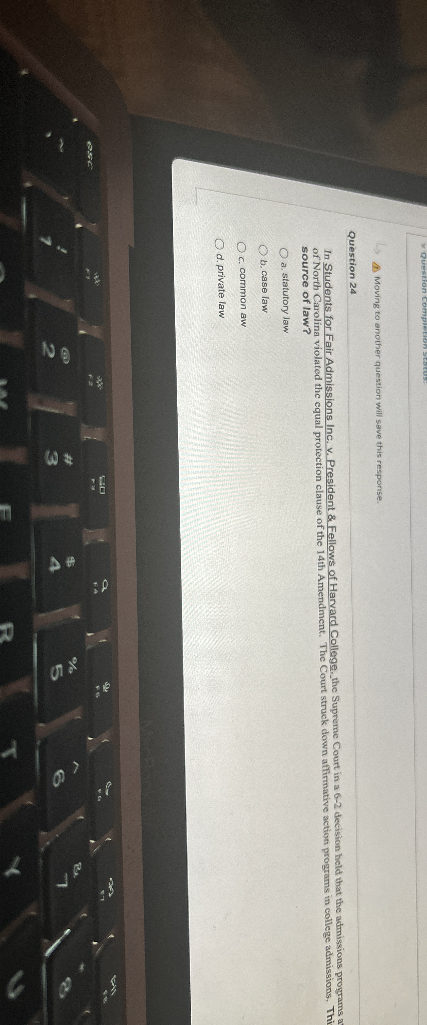  4 Moving to another question will save this response. Question 24