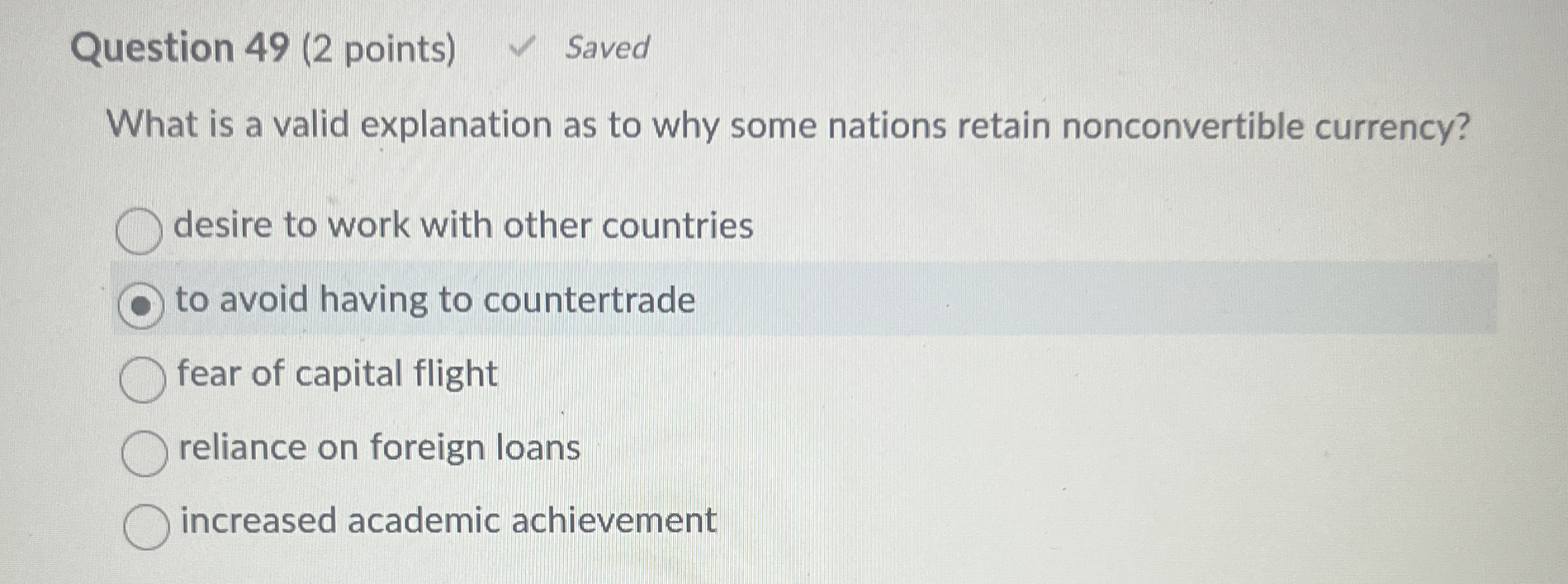  Question 49(2 points) What is a valid explanation as to why