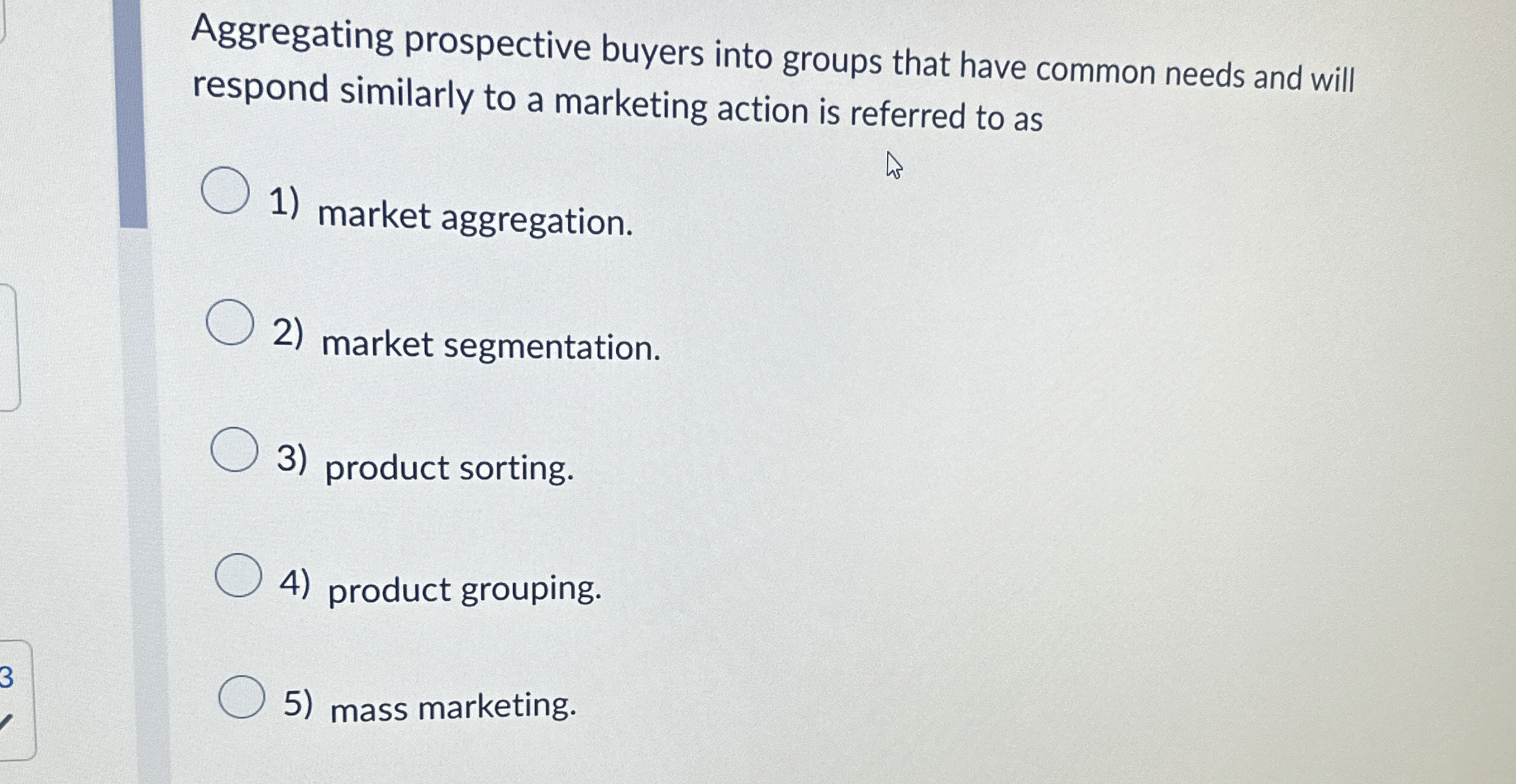 Aggregating prospective buyers into groups that have common needs and will