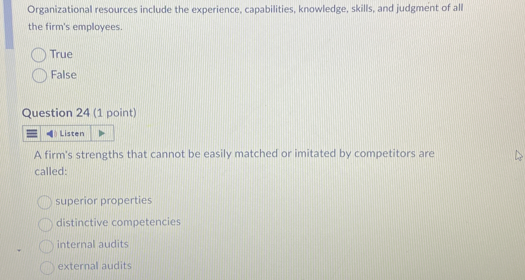  Organizational resources include the experience, capabilities, knowledge, skills, and judgment of