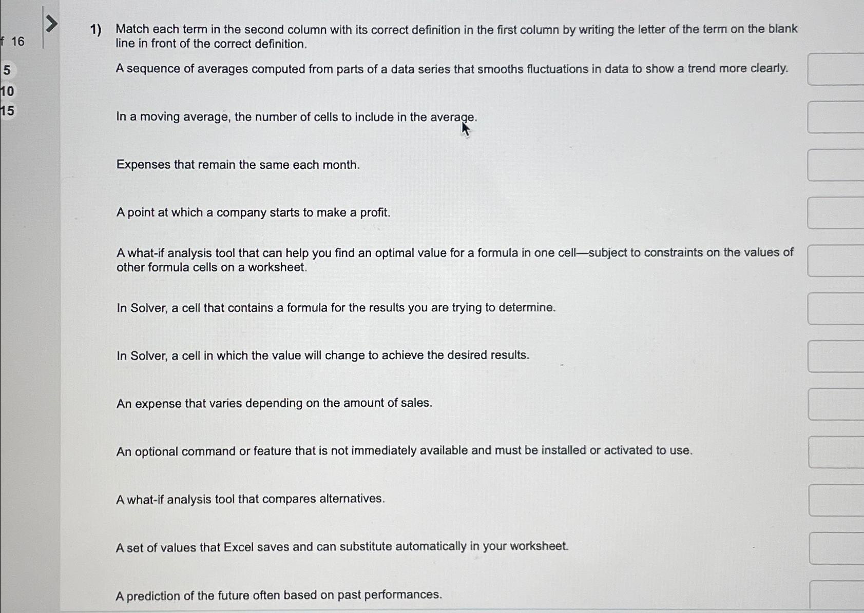  Match each term in the second column with its correct definition