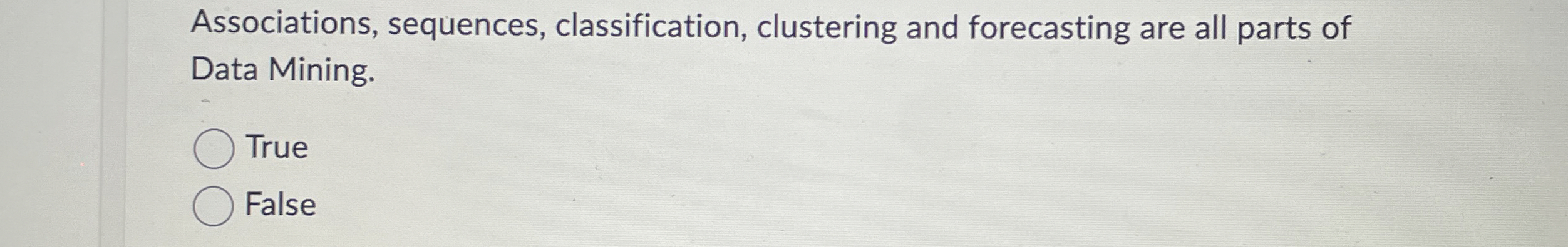  Worms are self-replicating True False Associations, sequences, classification, clustering and forecasting