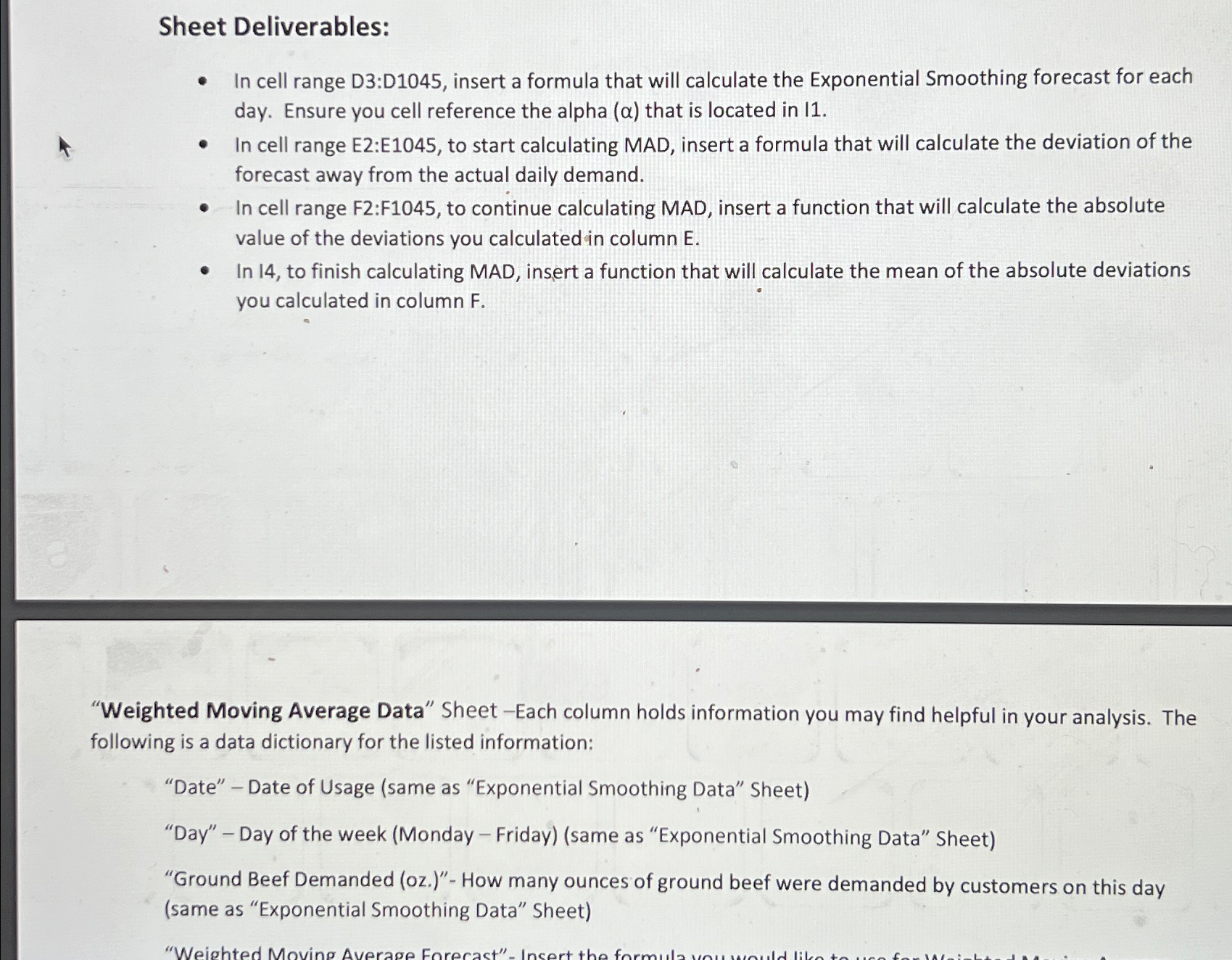  Sheet Deliverables: In cell range D3:D1045, insert a formula that will