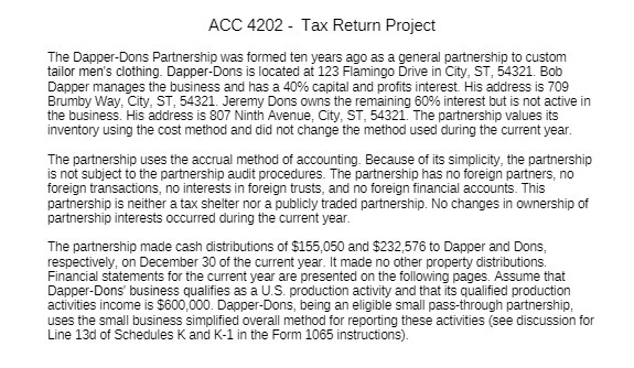  ACC 4202 - Tax Return Project The Dapper-Dons Partnership was formed