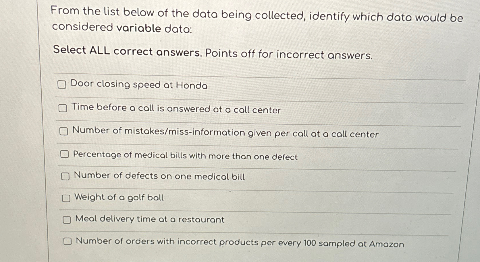  From the list below of the data being collected, identify which