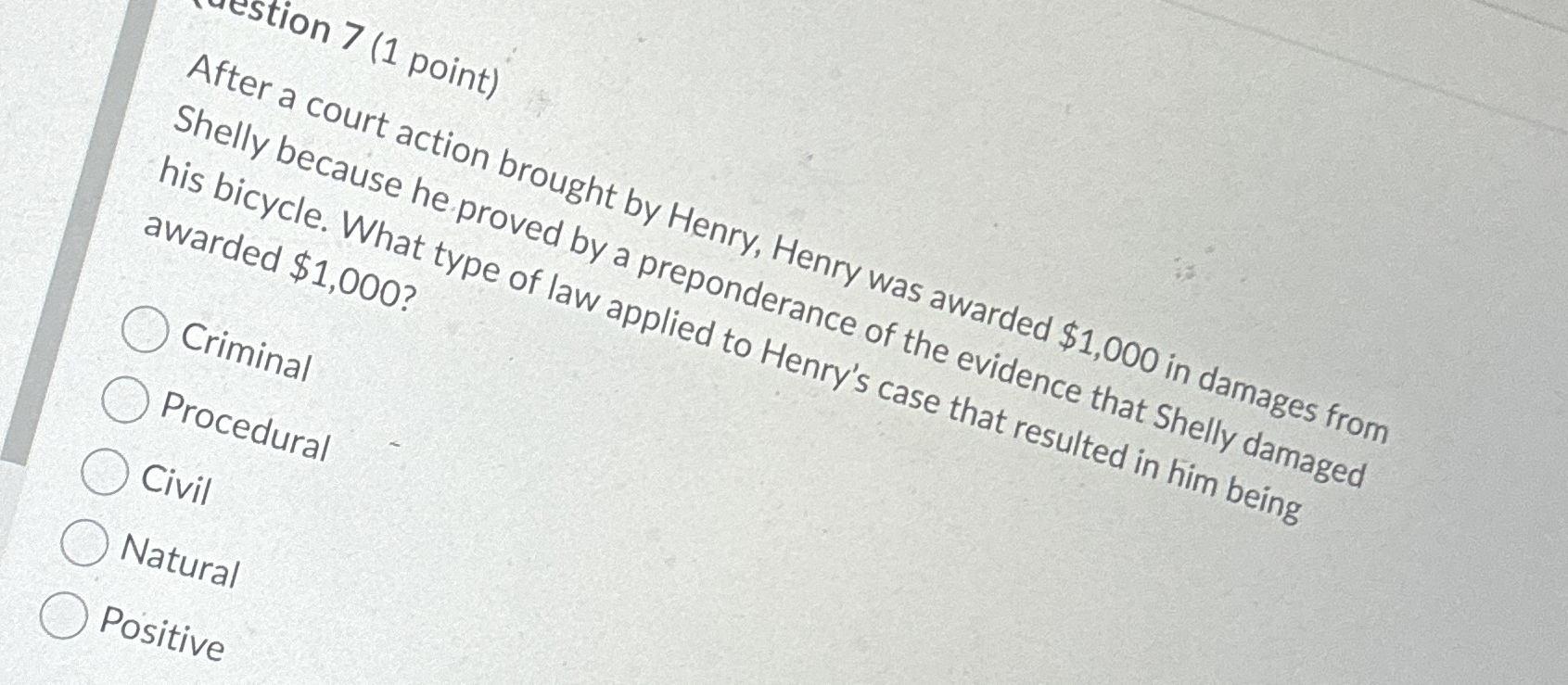  7(1 point) Shelly becart action brought by Henry, Henry was awarded