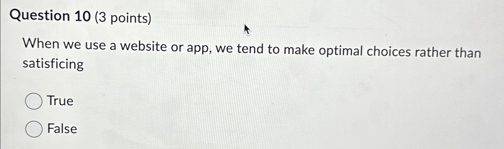  Question 10(3 points) When we use a website or app, we