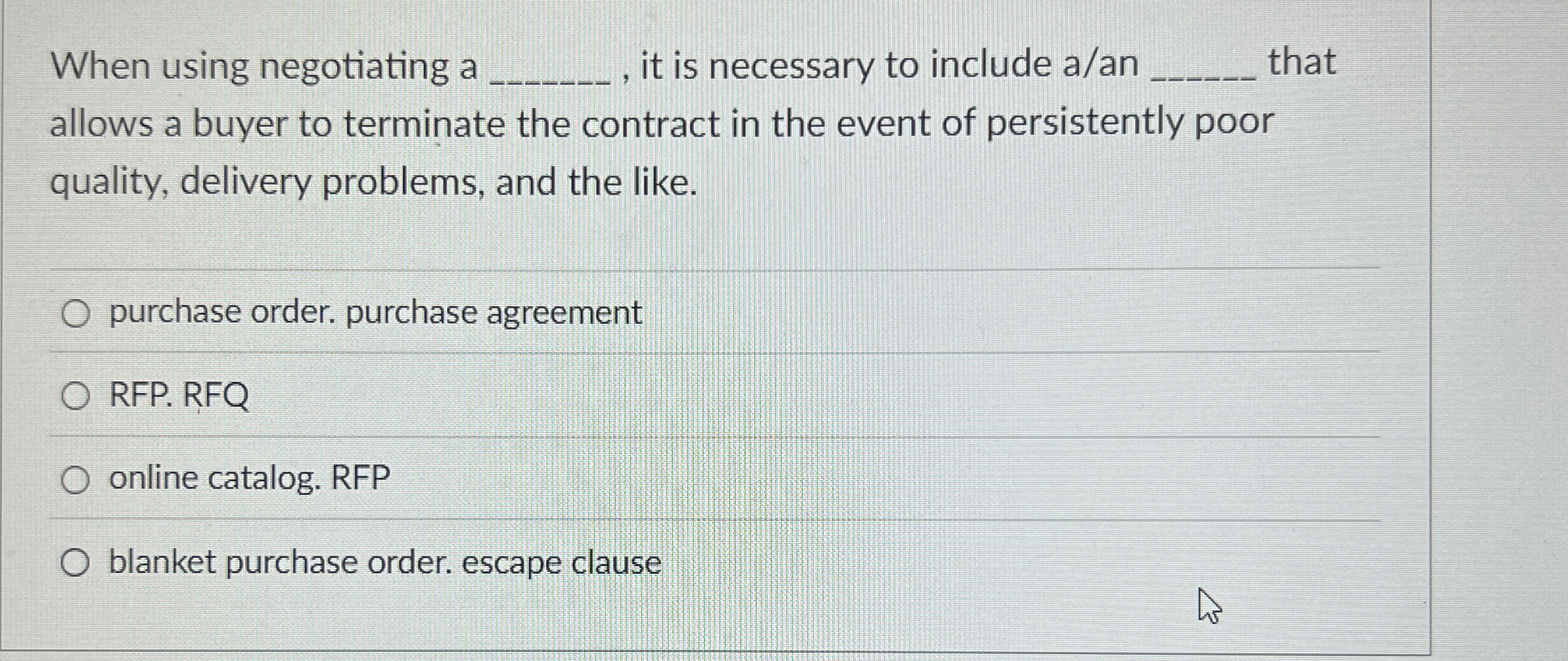  When using negotiating a it is necessary to include a/an that