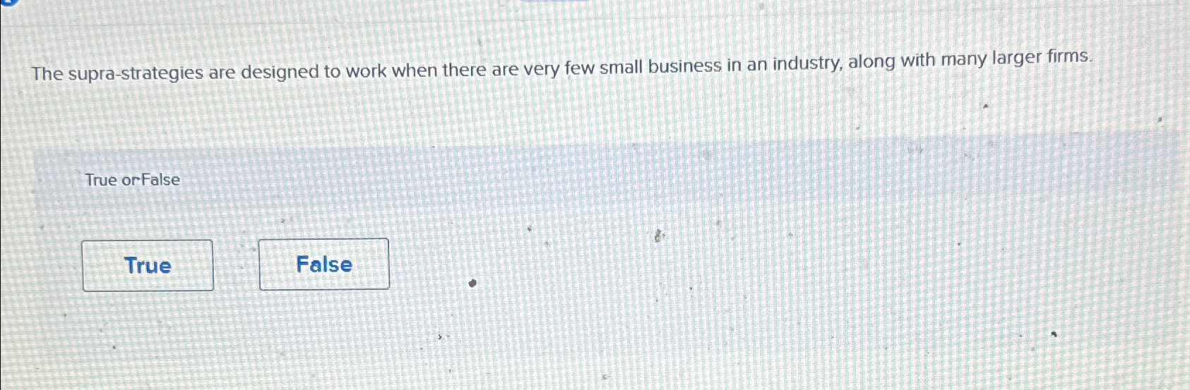  The supra-strategies are designed to work when there are very few