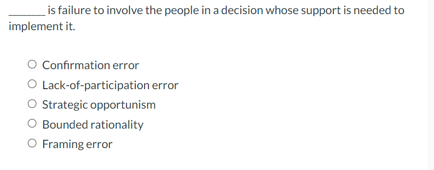  is failure to involve the people in a decision whose support