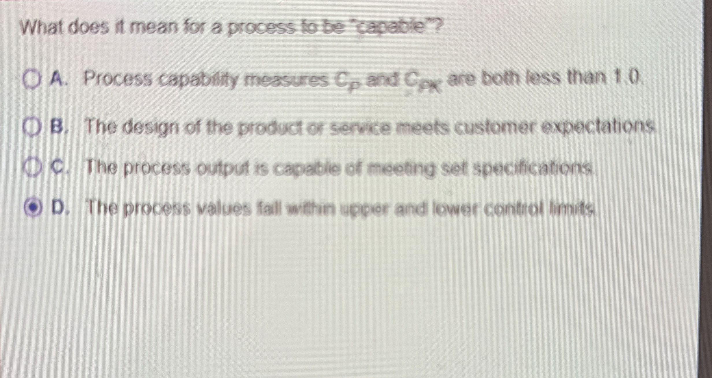  What does it mean for a process to be "capable"? A.
