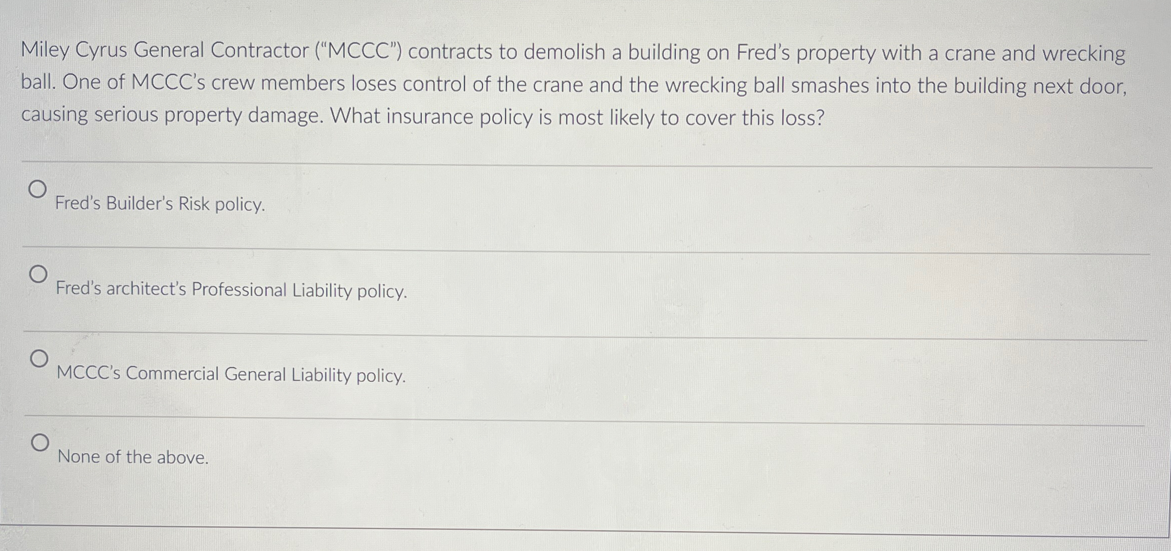  Miley Cyrus General Contractor ("MCCC") contracts to demolish a building on